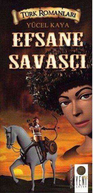 Efsane Savaşçı - Yeni Kitap Yayıncılık