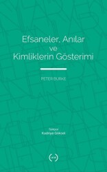 Efsaneler, Anılar ve Kimliklerin Gösterimi - Islık Yayınları