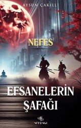 Efsanelerin Şafağı Nefes - Nirengi Yayınları