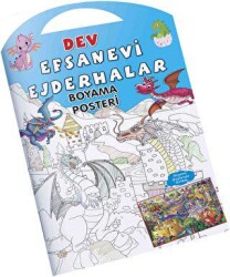 Efsanevi Ejderhalar Dev Boyama Posteri - 0-6 Yaş Yayınları