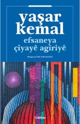 Efsaneya Çiyaye Agiriye - Nubihar Yayınları