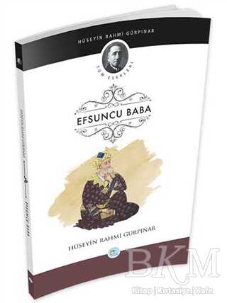 Efsuncu Baba - Maviçatı Yayınları