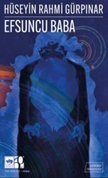 Efsuncu Baba Günümüz Türkçesiyle - Ötüken Neşriyat