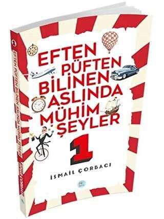 Eften Püften Bilinen Aslında Mühim Şeyler 1 - Maviçatı Yayınları