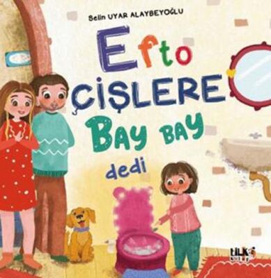 Efto Çişlere Bay Bay Dedi - 1