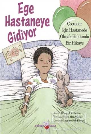 Ege Hastaneye Gidiyor - Okuyan Koala