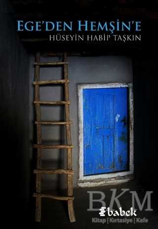 Ege`den Hemşin`e - Babek Yayınları