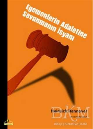 Egemenlerin Adaletine Savunmanın İsyanı - Ütopya Yayınevi