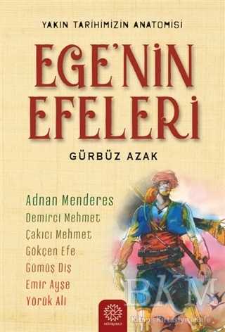 Ege’nin Efeleri - Mihrabad Yayınları