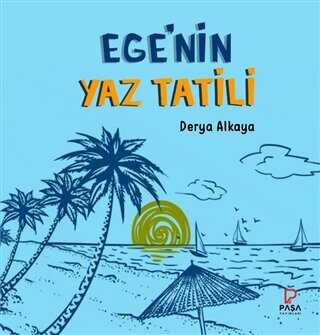 Ege’nin Yaz Tatili