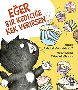 Eğer Bir Kediciğe Kek Verirsen - Bilgi Yayınevi
