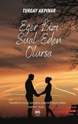 Eğer Bizi Sual Eden Olursa - Siyah Beyaz Yayınları