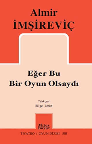 Eğer Bu Bir Oyun Olsaydı - Mitos Boyut Yayınları