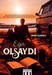 Eğer Olsaydı - Patara Kitap