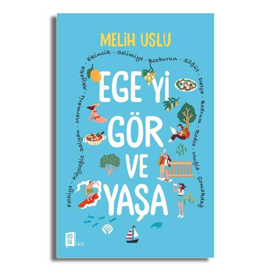 Ege`yi Gör ve Yaşa - 1