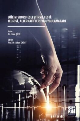 Eğilim Skoru Eşleştirme Testi: Teorisi, Alternatifleri Ve Uygulamaları - 1