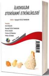 Eğiten Kitap İlkokulda Storigami Etkinlikleri - Storigami Activities in Primary Education - Eğiten Kitap