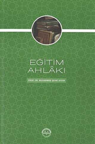 Eğitim Ahlakı - 1