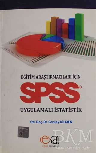 Eğitim Araştırmacıları İçin SPSS Uygulamalı İstatik