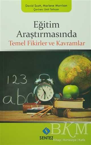 Eğitim Araştırmasında Temel Fikirler ve Kavramlar - Sentez Yayınları