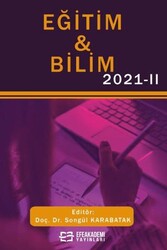 Eğitim & Bilim 2021-II - Efe Akademi Yayınları