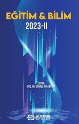 Eğitim & Bilim 2023 - 2 - Efe Akademi Yayınları