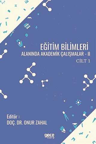 Eğitim Bilimleri Alanında Akademik Çalışmalar 2 Cilt 1 - Gece Kitaplığı