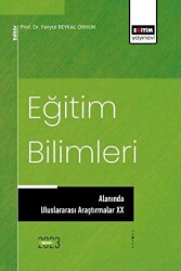 Eğitim Bilimleri Alanında Uluslararası Araştırmalar XX - Eğitim Yayınevi - Bilimsel Eserler