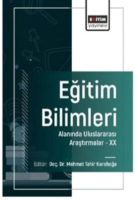 Eğitim Bilimleri Alanında Uluslararası Araştırmalar -XX - 1
