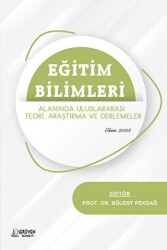 Eğitim Bilimleri Alanında Uluslararası Teori, Araştırma ve Derlemeler - Serüven Yayınevi