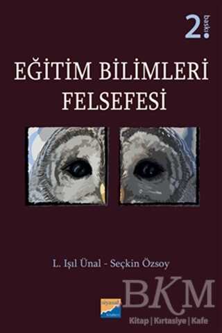 Eğitim Bilimleri Felsefesi - Siyasal Kitabevi - Akademik Kitaplar