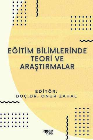 Eğitim Bilimlerinde Teori ve Araştırmalar - Gece Kitaplığı