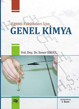 Eğitim Fakülteleri için Genel Kimya - Anı Yayıncılık