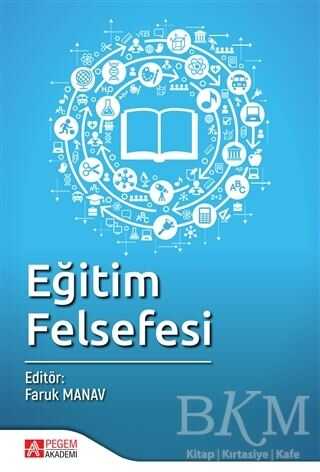 Eğitim Felsefesi - Pegem Akademi Yayıncılık