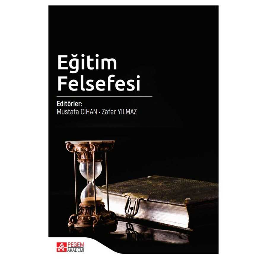 Eğitim Felsefesi - Pegem Akademi Yayıncılık