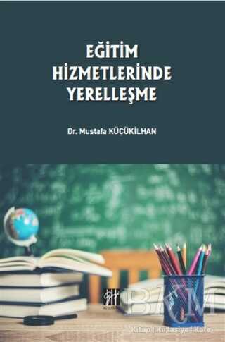 Eğitim Hizmetlerinde Yerelleşme - Gazi Kitabevi