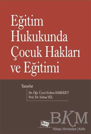 Eğitim Hukukunda Çocuk Hakları ve Eğitimi - 1