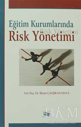 Eğitim Kurumlarında Risk Yönetimi - Anı Yayıncılık