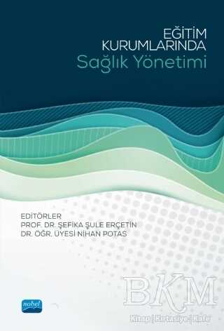 Eğitim Kurumlarında Sağlık Yönetimi - 1