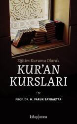 Eğitim Kurumu Olarak Kuran Kursları - Kitap Arası