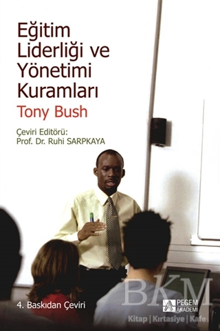 Eğitim Liderliği ve Yönetimi Kuramları - Pegem Akademi Yayıncılık