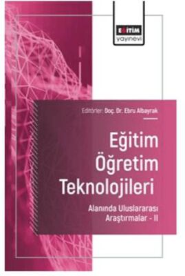 Eğitim Öğretim Teknolojileri Alanında Uluslararası Araştırmalar II - 1