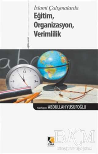 Eğitim, Organizasyon, Verimlilik - Çıra Yayınları