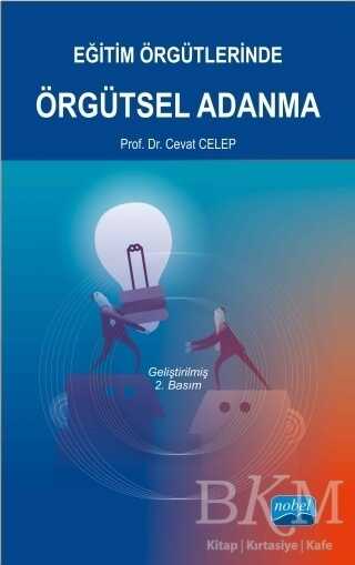 Eğitim Örgütlerinde Örgütsel Adanma - Nobel Akademik Yayıncılık
