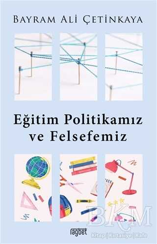 Eğitim Politikamız ve Felsefemiz - Rağbet Yayınları