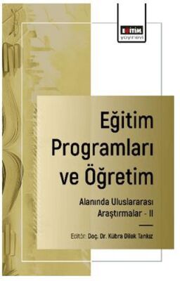 Eğitim Programları ve Öğretim Alanında Uluslararası Araştırmalar - II - 1