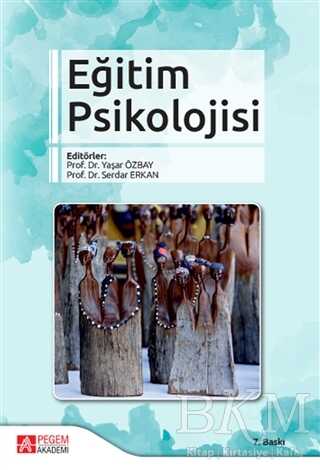 Eğitim Psikolojisi - Pegem Akademi Yayıncılık