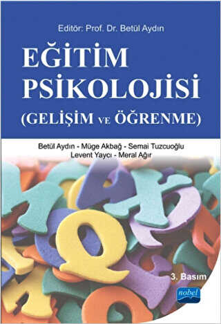 Eğitim Psikolojisi Gelişim ve Öğrenme - Nobel Akademik Yayıncılık