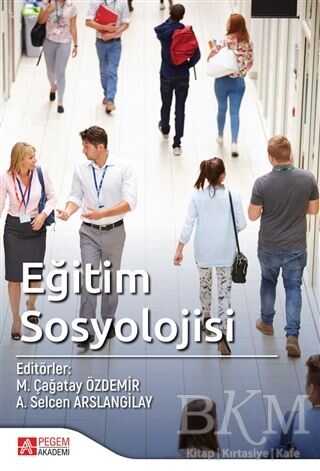 Eğitim Sosyolojisi - Pegem Akademi Yayıncılık