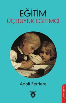 Eğitim - Üç Büyük Eğitimci - 1